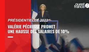 VIDÉO. Présidentielle. Valérie Pécresse promet une hausse des salaires de 10%