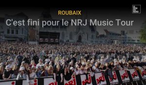 Roubaix : c'est fini pour le NRJ Music Tour