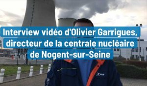 Interview vidéo d'Olivier Garrigues, directeur de la centrale nucléaire de Nogent-sur-Seine