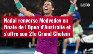 VIDÉO Open d'Australie. Rafael Nadal renverse Medvedev en finale de l'Open d'Australie