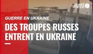 VIDÉO. Guerre en Ukraine : des véhicules et des blindés russes franchissent la frontière