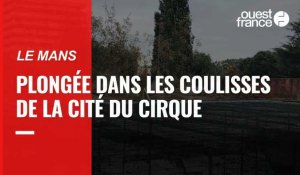 VIDÉO. Au Mans, plongez dans les coulisses de la Cité du cirque pour les Journées du patrimoine