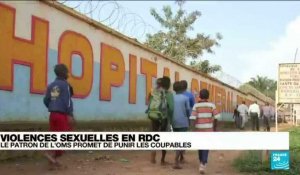 Violences sexuelles en RDC : le patron de l'OMS promet de punir les coupables