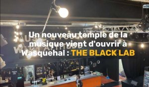 THE BLACK LAB, un nouveau temple de la musique à Wasquehal 