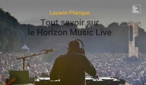 Lauwin-Planque : tout savoir sur le horizon Music Live