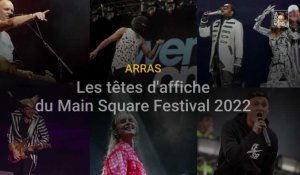 Les têtes d'affiche du Main Square Festival édition 2022