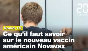 Covid-19: Ce qu’il faut savoir sur le nouveau vaccin de la firme américaine Novavax 