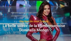 Miss France 2022 : la belle soirée de notre miss Nord - Pas-de-Calais