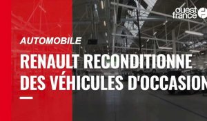 VIDÉO. Automobile : Renault reconditionne des véhicules d'occasion