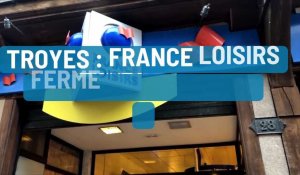 Troyes : France Loisirs ferme après 35 ans d'existence 