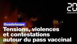Guadeloupe: Tensions et violences autour du pass vaccinal