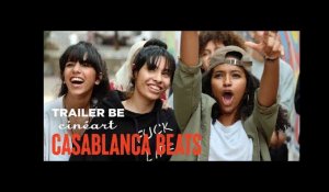 Casablanca Beats (Haut et Fort) - Trailer BE
