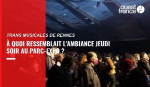 VIDÉO. Trans Musicales de Rennes : l'ambiance jeudi soir au Parc Expo