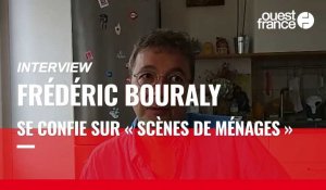 VIDÉO. Frédéric Bouraly se confie sur « Scènes de ménages »