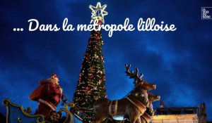 Les marchés de Noël à Lille, dans la métropole et en Belgique : ce qui vous attend
