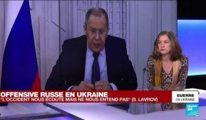Sergueï Lavrov : "L'Occident nous écoute, mais ne nous entend pas"