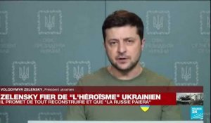 Ukraine : Zelensky promet de tout reconstruire et que la Russie paiera