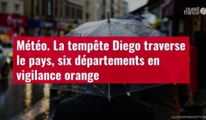 VIDÉO. Météo : la tempête Diego traverse le pays, six départements en vigilance orange