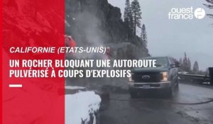 VIDÉO. Explosion d'un énorme rocher qui bouchait une autoroute en Californie