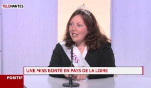 Positif : Rencontre avec la Miss Bonté Pays de la Loire