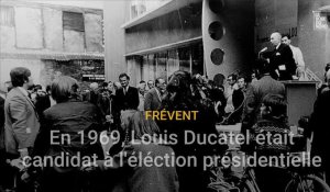 En 1969, Louis Ducatel était candidat à l'éléction présidentielle