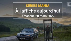 Séries Mania Lille : à l'affiche du dimanche 20 mars 2022