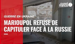 VIDÉO. Guerre en Ukraine : Marioupol rejette l’ultimatum russe et refuse de capituler