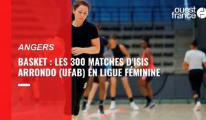 VIDÉO. Reconversion, évolution de la LFB et 300 matches à ce niveau : Isis Arrondo, la meneuse de l'UF Angers Basket se raconte