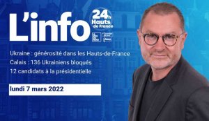 Le JT des Hauts-de-France du lundi 7 mars 2022