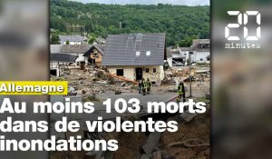 Intempéries en Allemagne : Au moins 103 morts dans de violentes inondations