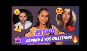 Astrid Nelsia (LVDA4) répond à vos questions sur Vincent Queijo, Rym, Jelena, son chéri...