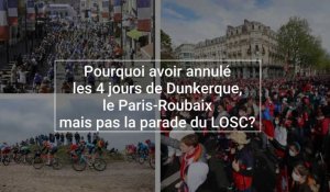 Pourquoi le préfet du Nord, a autorisé la parade du LOSC et pas le Paris-Roubaix? Il répond