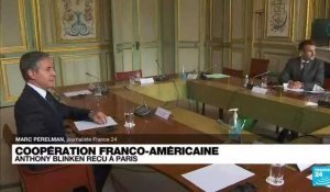 Coopération Franco-américaine : Antony Blinken reçu à Paris