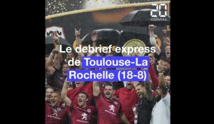 Finale du Top 14: Le debrief de la victoire de Toulouse sur La Rochelle