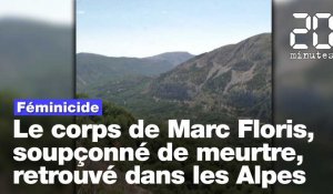 Féminicide: Le corps de Marc Floris retrouvé dans les Alpes-Maritimes