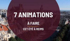 7 animations à faire cet été à Reims