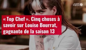 VIDÉO. « Top Chef ». Cinq choses à savoir sur Louise Bourrat, gagnante de la saison 13