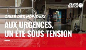 VIDÉO. Crise des hôpitaux : partout en France, les urgences sous tension cet été