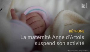 Béthune : la maternité Anne-d'Artois suspend son activité à partir du 10 juillet