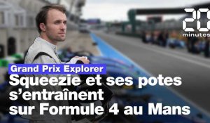 Grand Prix Explorer : Squeezie et ses potes s'entraînent au Mans