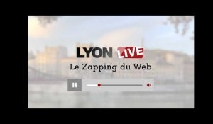 Lyon : le zapping du web #10