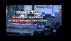 France Live TV : Ceux qui innovent et font bouger les villes