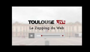 Toulouse : le zapping du web #4