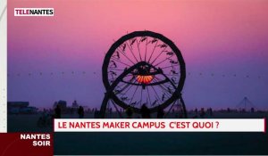 L'invité de Nantes Soir : Nantes Maker Campus ce week-end