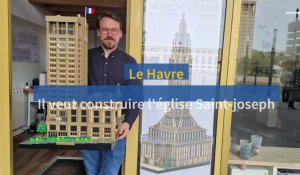 Le Havre. Il veut construire l'église Saint-Joseph en légo