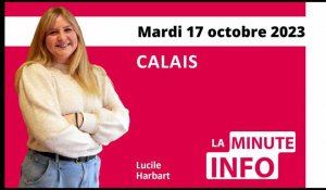 Calais : La Minute de l’info de Nord Littoral du mardi 17 octobre