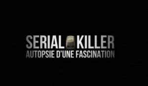 Serial Killer, autopsie d’une fascination : Coup de coeur de Télé 7