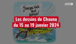 VIDÉO. Les dessins de Chaunu  du 15 au 19 janvier 2024
