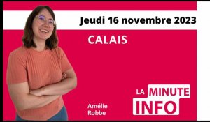 Calais : La Minute de l'Info du jeudi 16 novembre