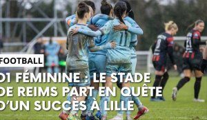 Lille - Stade de Reims : l’avant-match avec Amandine Miquel et Jade Nassi
